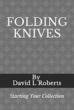 FOLDING KNIVES: Starting Your Collection 