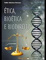 Ética, Bioética e Biodireito