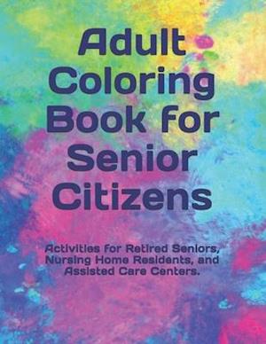 Adult Coloring Book for Senior Citizens