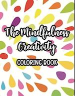 The Mindfulness Creativity Coloring Book