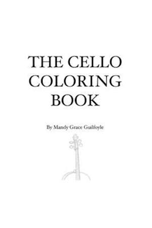 The Cello Coloring Book