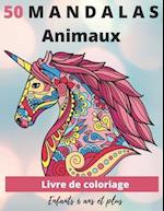 50 Mandalas Animaux Livre de coloriage Enfants 6 ans et plus