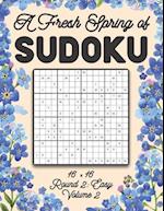 A Fresh Spring of Sudoku 16 x 16 Round 2: Easy Volume 2: Sudoku for Relaxation Spring Puzzle Game Book Japanese Logic Sixteen Numbers Math Cross Sums 