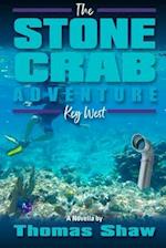 The Stone Crab Adventure: in Key West 