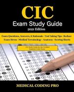 CIC Exam Study Guide - 2021 Edition