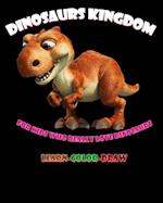 Dinosaurs Kingdom For kids who really love dinosaurs new version