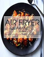 Air Fryer Quarantine Cookbook