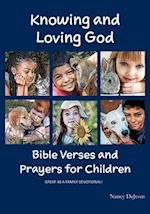 Knowing and Loving God - Bible Verses and Prayers for Children