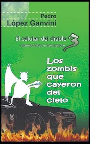 Los zombis que cayeron del cielo