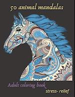 50 animal mandalas adult coloring book stress- relief