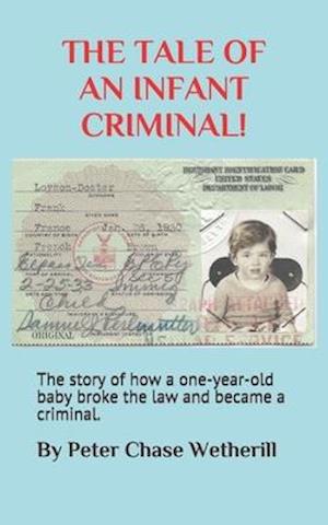 The Tale of an Infant Criminal!