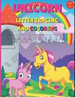 UNICORN LETTER TRACING AND COLORING: Handwriting Practice Book for Kindergardener's - A Fun Book to Practice Writing Alphabet for Kids Ages 3-5 (US) 