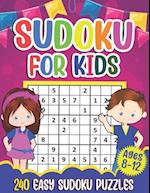Sudoku for Kids Ages 8-12: Sudoku Puzzle Book With 240 Sudokus For Children, Easy Puzzles for Beginners 9x9 grids with solutions 