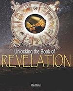 Unlocking the Book of Revelation