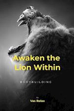 Awaken the Lion Within