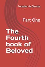 The Fourth book of Beloved: Part One 