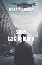 2029 La Cité bleue