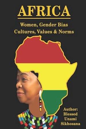 AFRICA - Women, Gender Bias, Cultures, Values & Norms