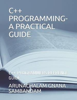 C++ Programming-A Practical Guide