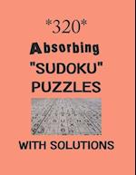 320 Absorbing "Sudoku" puzzles with Solutions