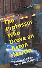 The Professor Who Drove an Aston Martin