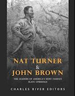 Nat Turner and John Brown