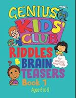 Riddles and Brain Teasers : For Kids Aged 6, 7, 8 and 9 year olds 