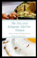 The New 2021 Ketogenic Diet for Women