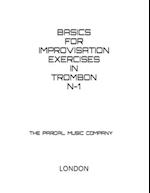 BASIC FOR IMPROVISATION EXERCISES IN TROMBON N-1: LONDON 