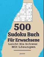 500 Sudoku Buch Für Erwachsene Leicht Bis Schwer Mit Lösungen