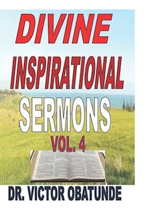 Divine Inspirational Sermon Vol. 4