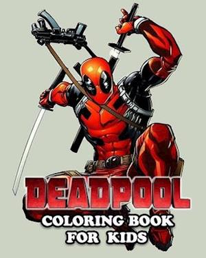 Dead pool Coloring Book for Kids