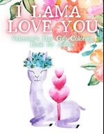 I Lama Love You. Valentines Day Gift Coloring Book for Adults.