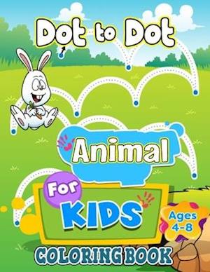 Dot to Dot Animal Coloring Book For Kids Ages 4-8