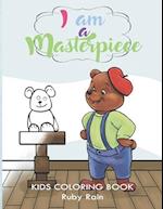 I Am a Masterpiece: An Inspirational Kids Coloring Book Gift To Teach Thankfulness and Positivity through Positive Affirmations 