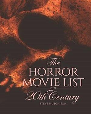 The Horror Movie List 2021: 20th Century