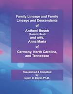 Family Lineage and Descendants of Anthoni Bosch (Boesch; Best) and wife, Anna Maria of Germany, North Carolina, and Tennessee