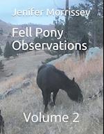 Fell Pony Observations: Volume 2 