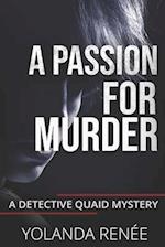 A Passion for Murder: A Detective Quaid Mystery 