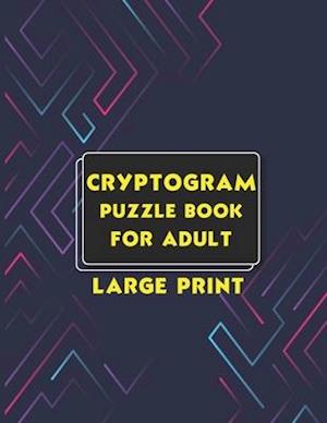 Cryptogram Puzzle Book for Adult Large Print