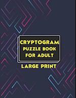 Cryptogram Puzzle Book for Adult Large Print