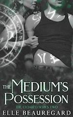 The Medium's Possession