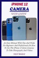 iPhone 12 Camera User Guide