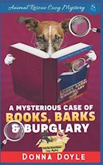 The Mysterious Case of Books, Barks and Burglary