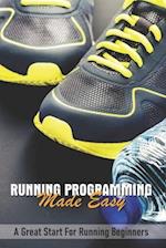 Running Programming Made Easy