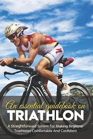 An Essential Guidebook On Triathlon