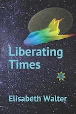 Liberating Times