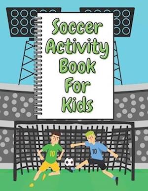 Soccer Activity Book For Kids