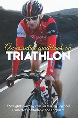 An Essential Guidebook On Triathlon