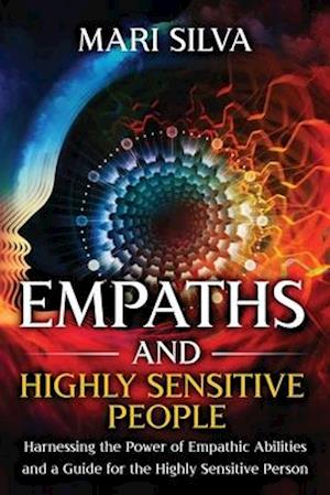 Empaths and Highly Sensitive People